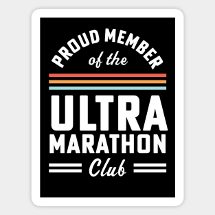 Proud Member of the Ultra Marathon Club First Ultra Marathon Magnet